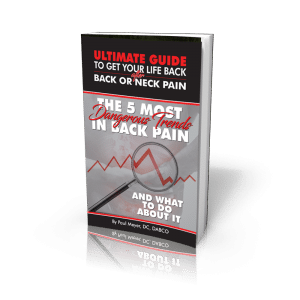 Chiropractor Arlington TX Paul Meyer E-Book Top 5 Most Dangerous Trends in Back Pain Chiropractor Arlington TX Paul Meyer E-Book Top 5 Most Dangerous Trends in Back Pain
